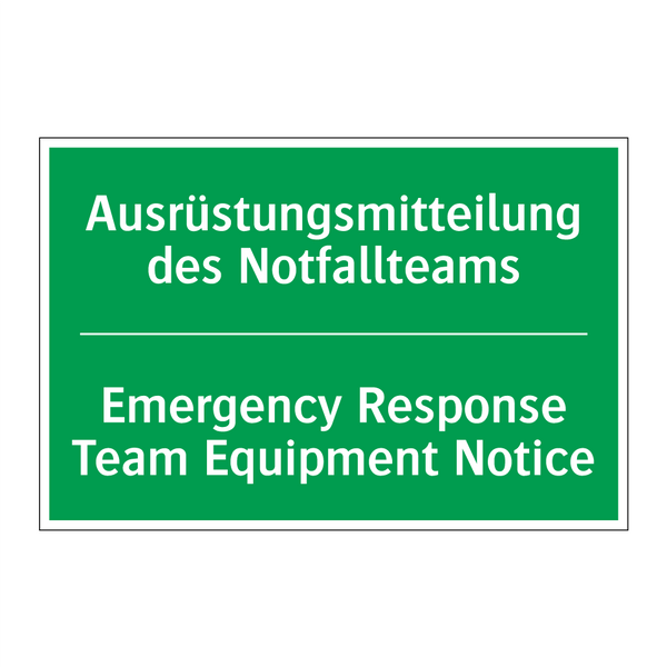 Ausrüstungsmitteilung des Notfallteams /.../ - Emergency Response Team Equipment /.../