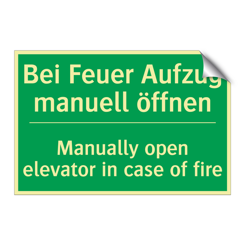 Bei Feuer Aufzug manuell öffnen /.../ - Manually open elevator in case /.../