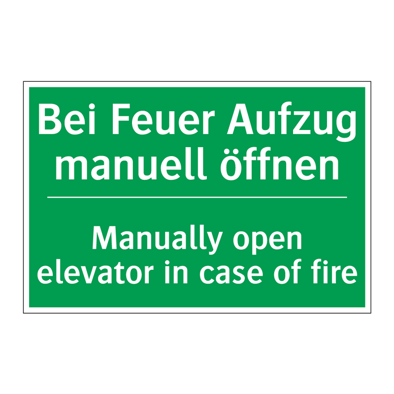 Bei Feuer Aufzug manuell öffnen /.../ - Manually open elevator in case /.../