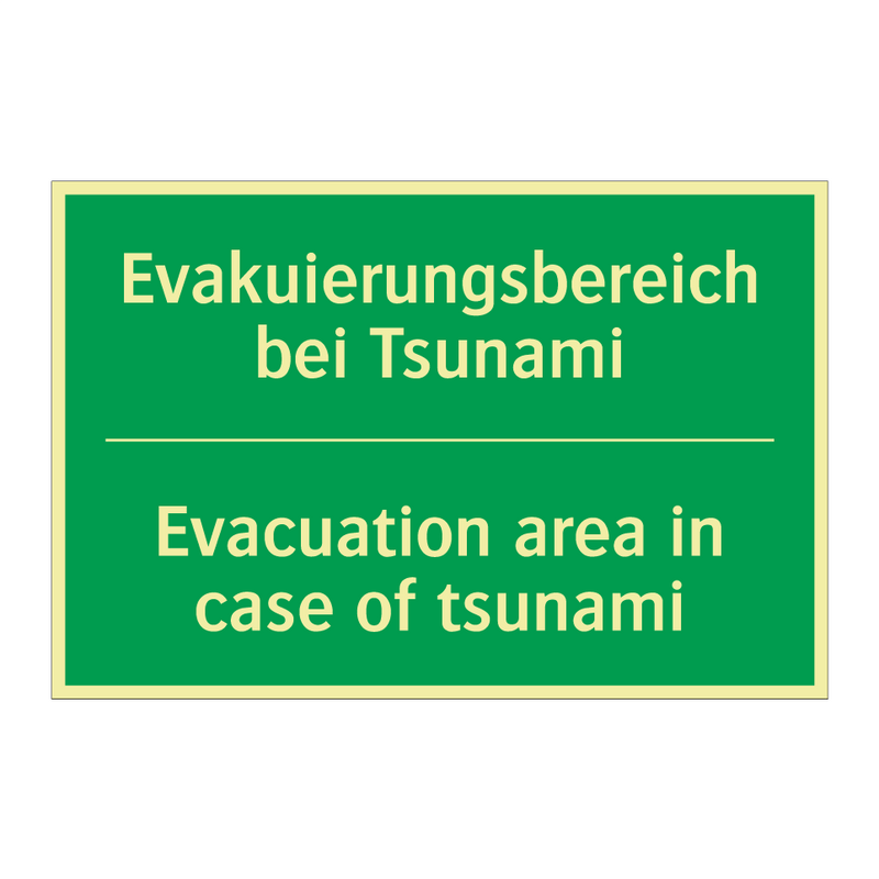 Evakuierungsbereich bei Tsunami /.../ - Evacuation area in case of tsunami /.../