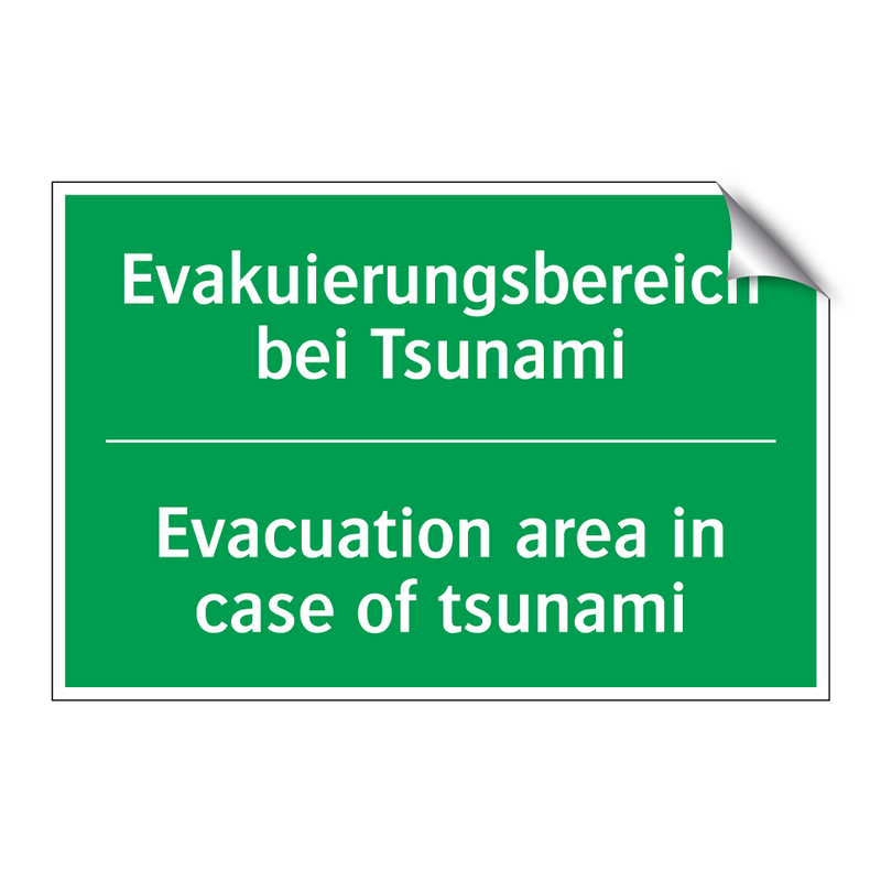 Evakuierungsbereich bei Tsunami /.../ - Evacuation area in case of tsunami /.../