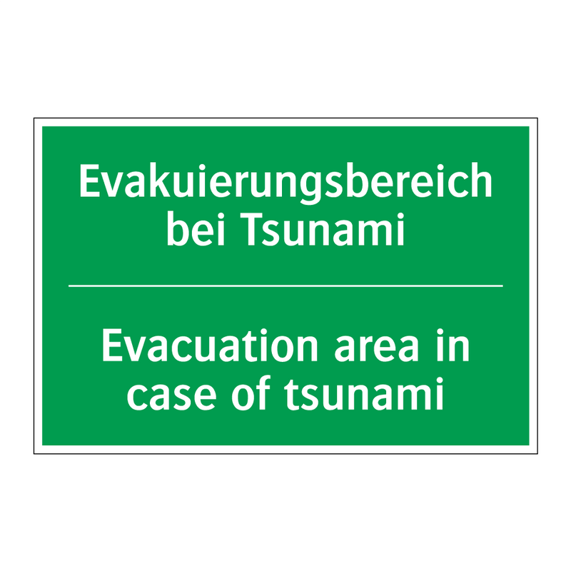 Evakuierungsbereich bei Tsunami /.../ - Evacuation area in case of tsunami /.../