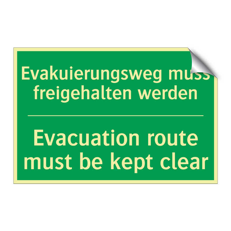 Evakuierungsweg muss freigehalten /.../ - Evacuation route must be kept /.../