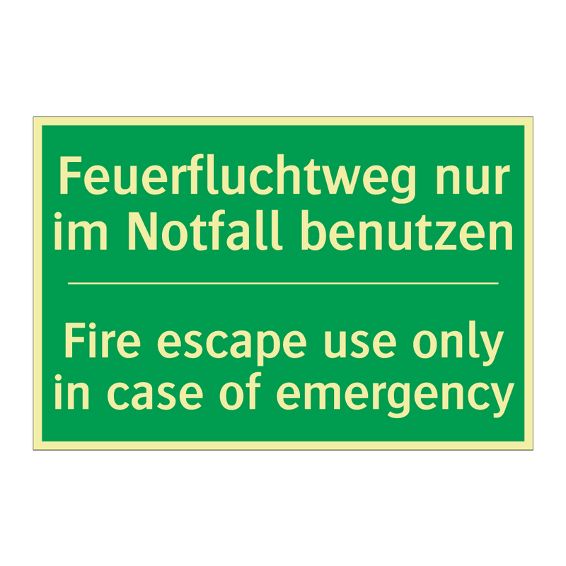 Feuerfluchtweg nur im Notfall /.../ - Fire escape use only in case of /.../