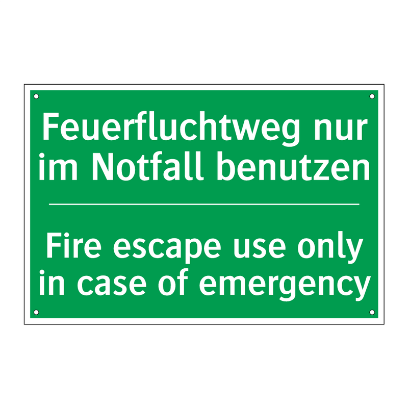 Feuerfluchtweg nur im Notfall /.../ - Fire escape use only in case of /.../