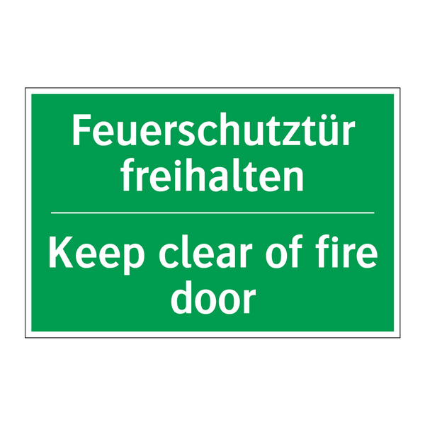 Feuerschutztür freihalten - Keep clear of fire door