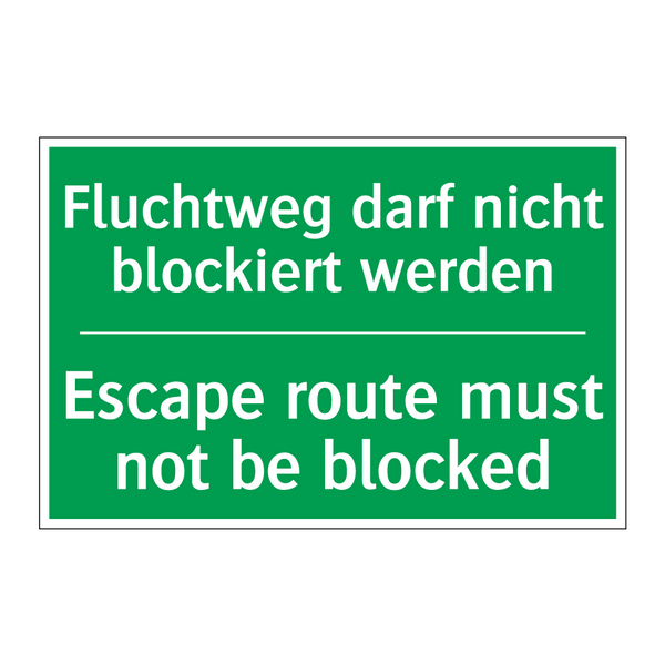 Fluchtweg darf nicht blockiert /.../ - Escape route must not be blocked /.../