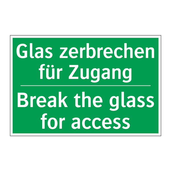 Glas zerbrechen für Zugang - Break the glass for access