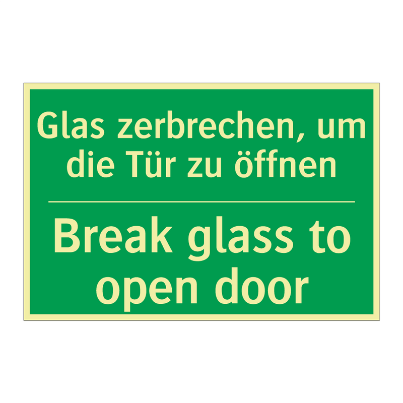 Glas zerbrechen, um die Tür zu /.../ - Break glass to open door