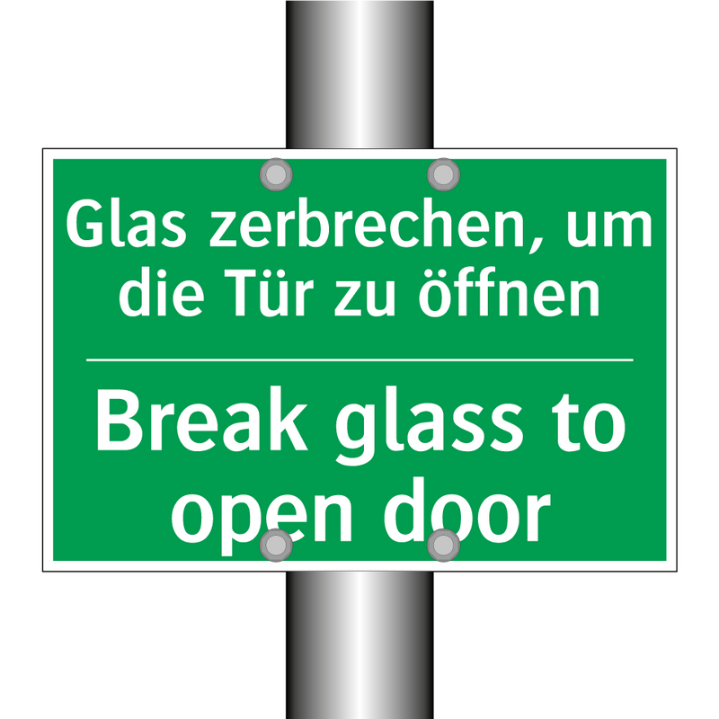 Glas zerbrechen, um die Tür zu /.../ - Break glass to open door