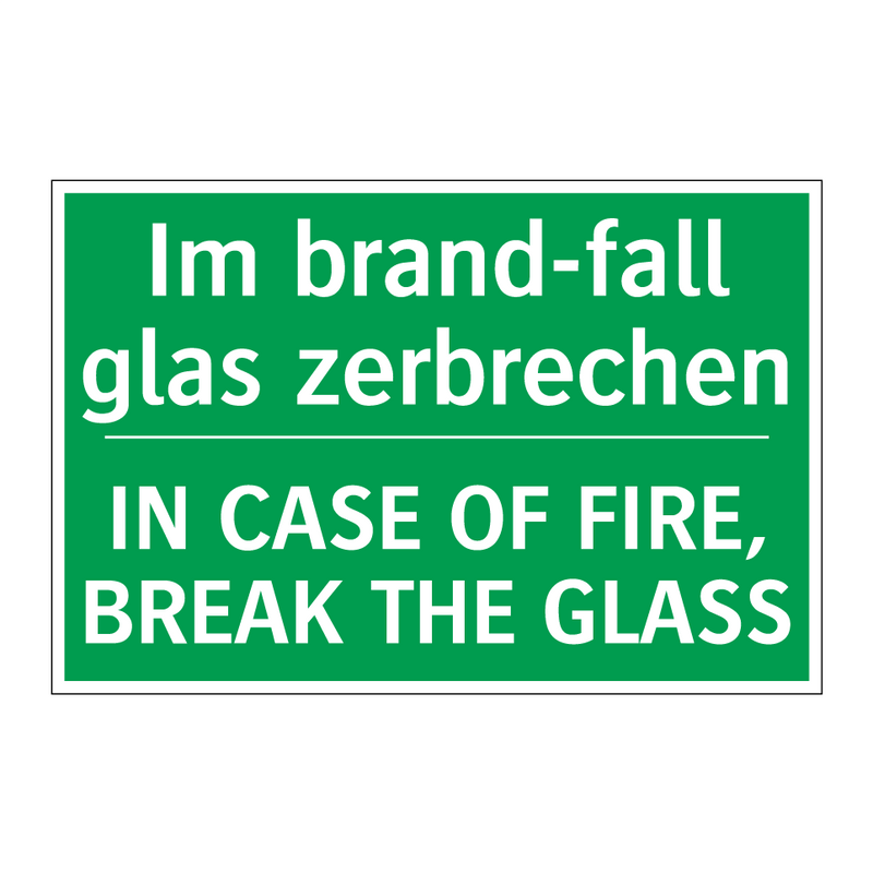 Im brand-fall glas zerbrechen - IN CASE OF FIRE, BREAK THE GLASS /.../