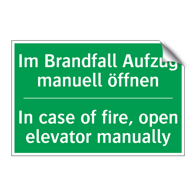 Im Brandfall Aufzug manuell öffnen /.../ - In case of fire, open elevator /.../