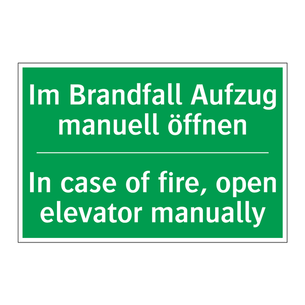 Im Brandfall Aufzug manuell öffnen /.../ - In case of fire, open elevator /.../