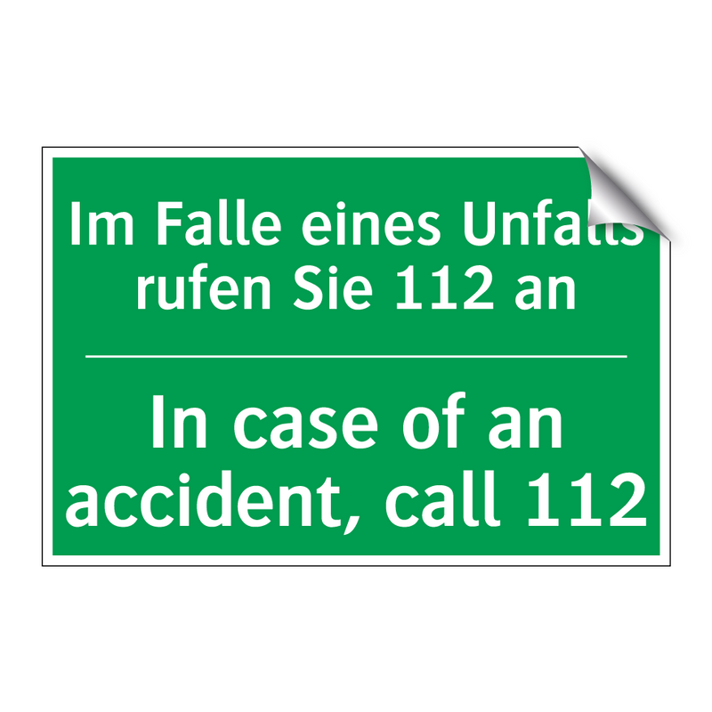 Im Falle eines Unfalls rufen Sie /.../ - In case of an accident, call 112 /.../