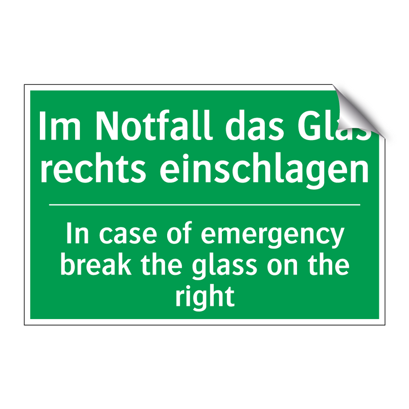 Im Notfall das Glas rechts einschlagen /.../ - In case of emergency break the /.../