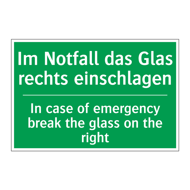 Im Notfall das Glas rechts einschlagen /.../ - In case of emergency break the /.../