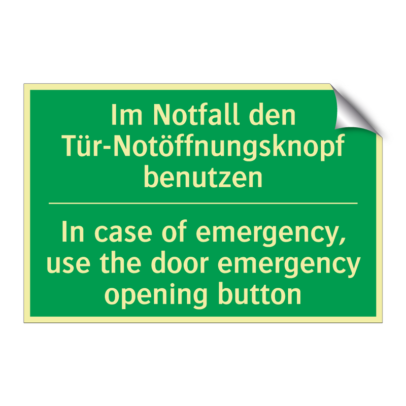 Im Notfall den Tür-Notöffnungsknopf /.../ - In case of emergency, use the /.../