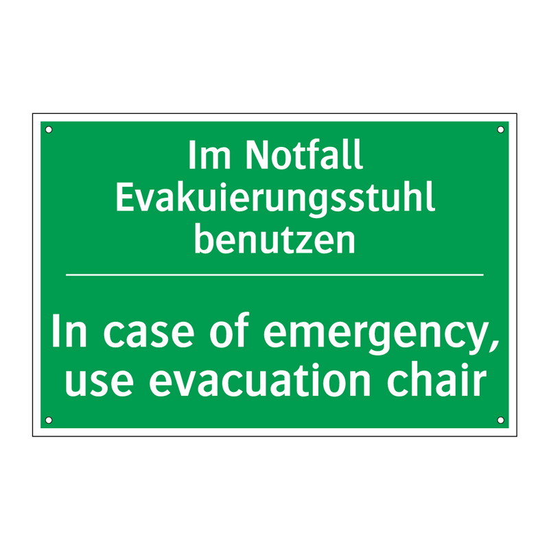 Im Notfall Evakuierungsstuhl benutzen /.../ - In case of emergency, use evacuation /.../