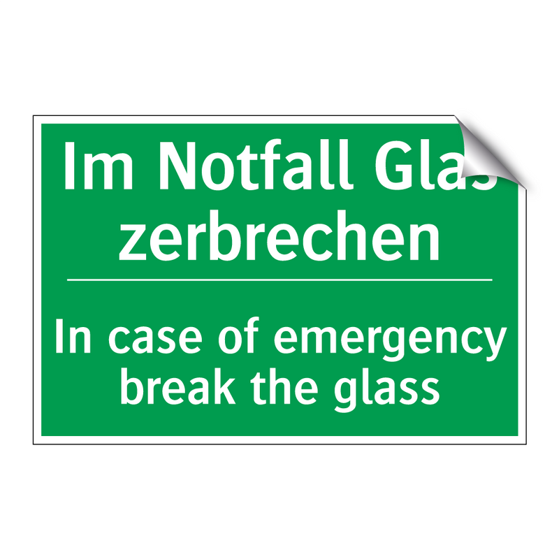 Im Notfall Glas zerbrechen - In case of emergency break the /.../