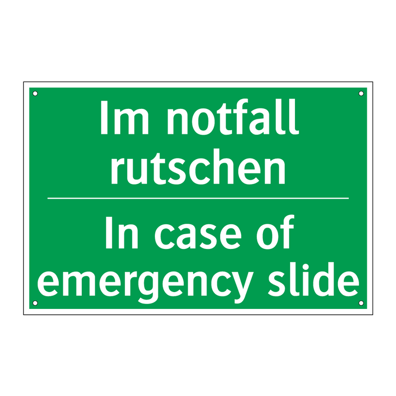 Im notfall rutschen - In case of emergency slide