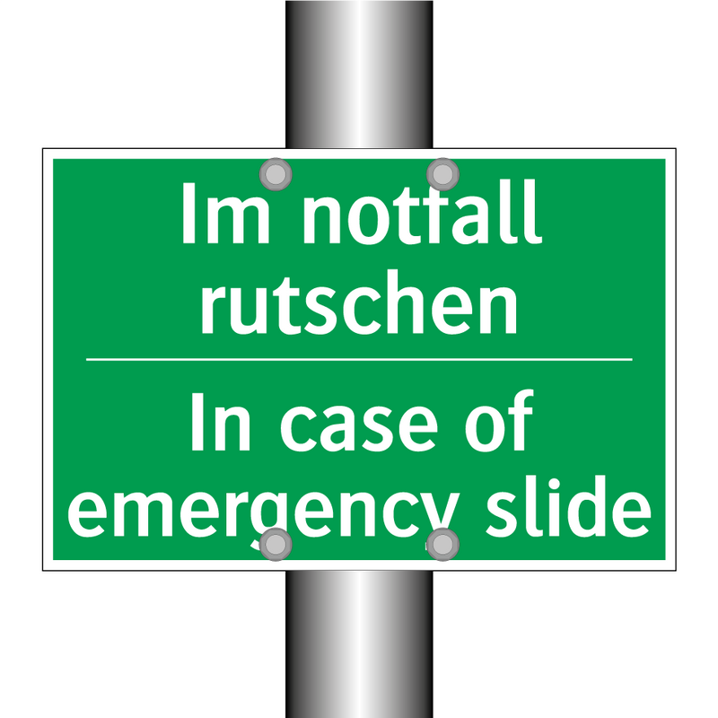 Im notfall rutschen - In case of emergency slide