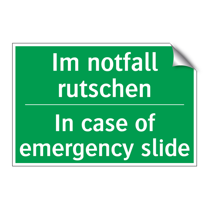 Im notfall rutschen - In case of emergency slide