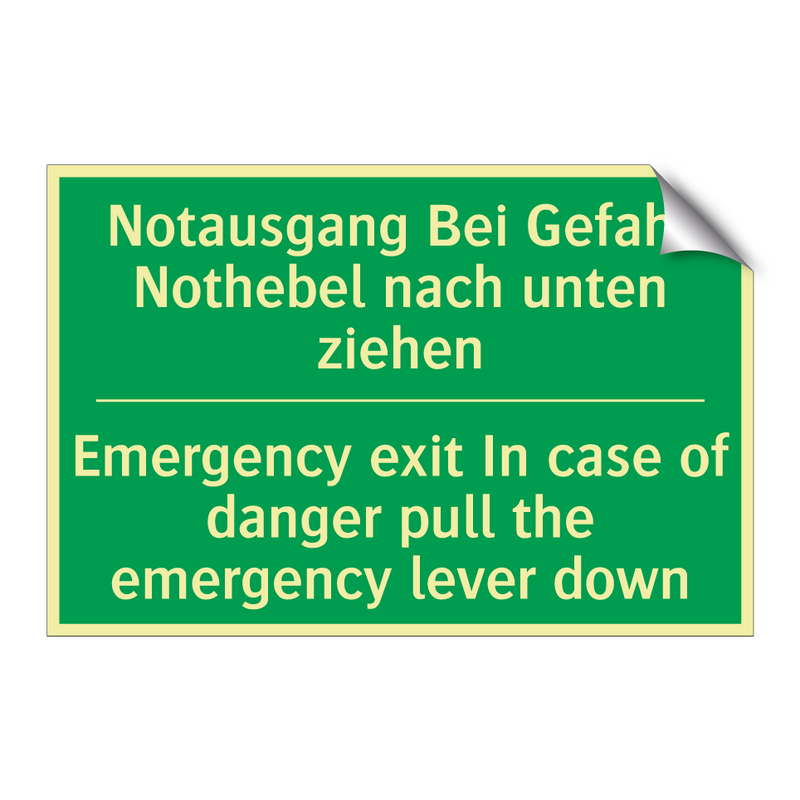 Notausgang Bei Gefahr Nothebel /.../ - Emergency exit In case of danger /.../