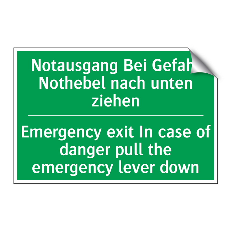 Notausgang Bei Gefahr Nothebel /.../ - Emergency exit In case of danger /.../