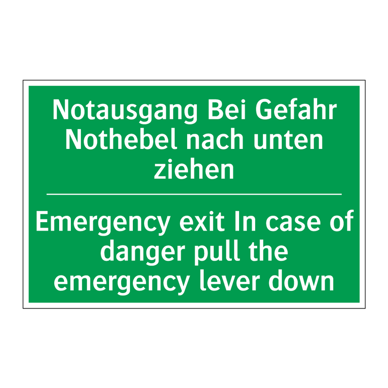 Notausgang Bei Gefahr Nothebel /.../ - Emergency exit In case of danger /.../