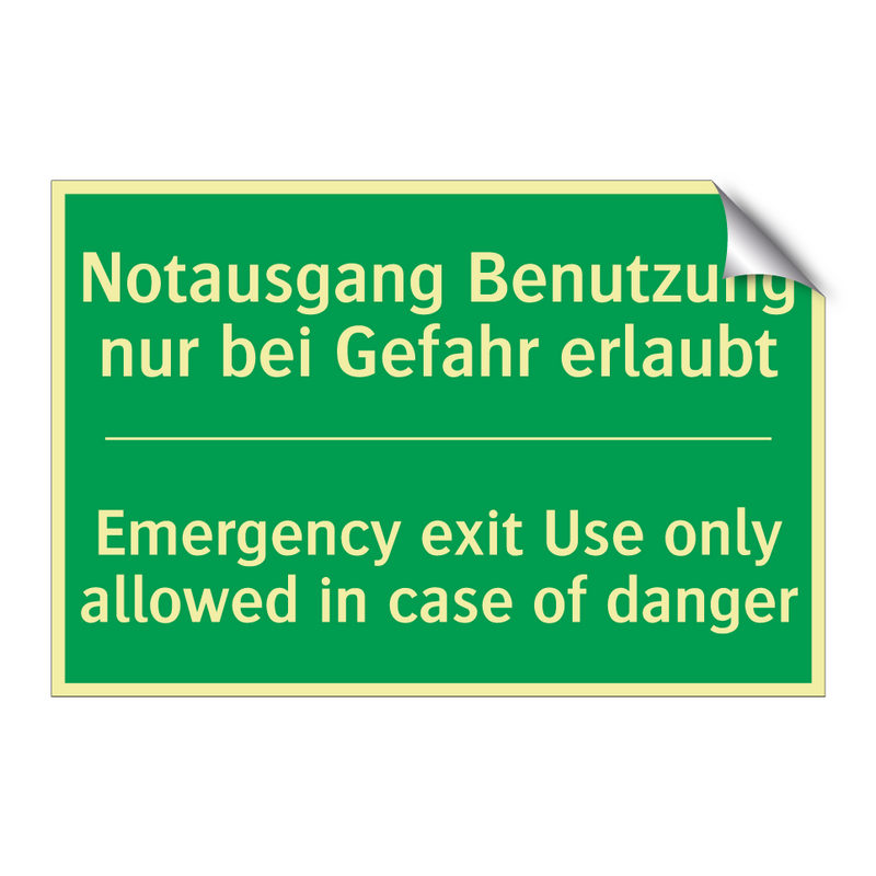 Notausgang Benutzung nur bei Gefahr /.../ - Emergency exit Use only allowed /.../