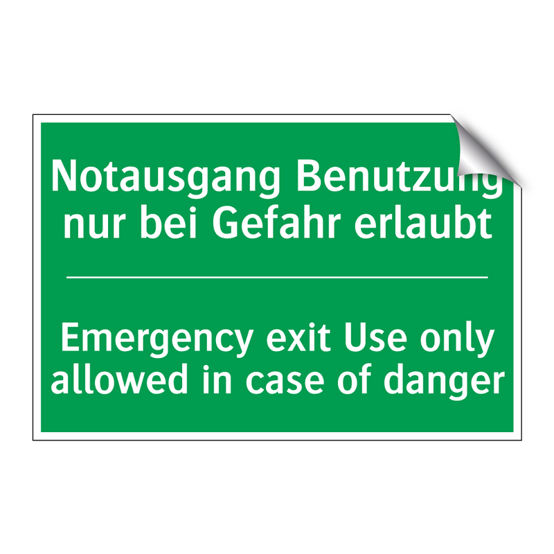 Notausgang Benutzung nur bei Gefahr /.../ - Emergency exit Use only allowed /.../