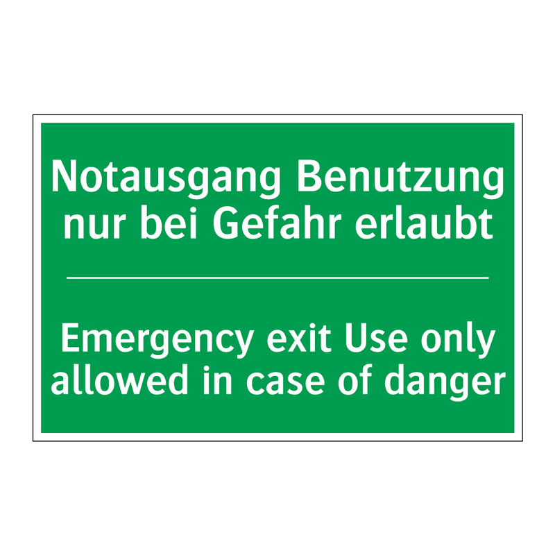 Notausgang Benutzung nur bei Gefahr /.../ - Emergency exit Use only allowed /.../