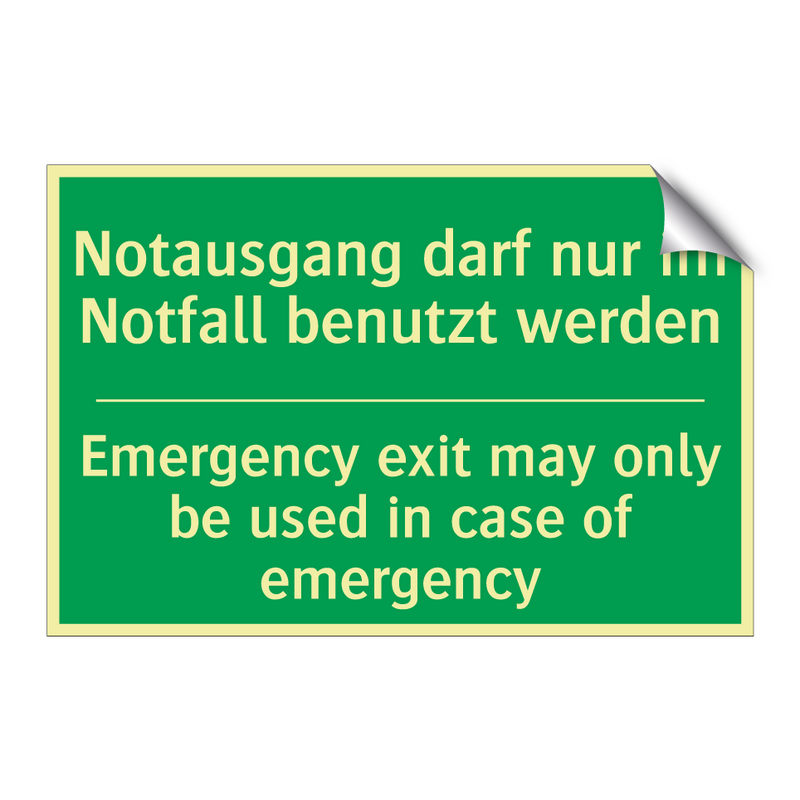 Notausgang darf nur im Notfall /.../ - Emergency exit may only be used /.../