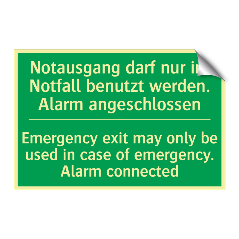 Notausgang darf nur im Notfall /.../ - Emergency exit may only be used /.../