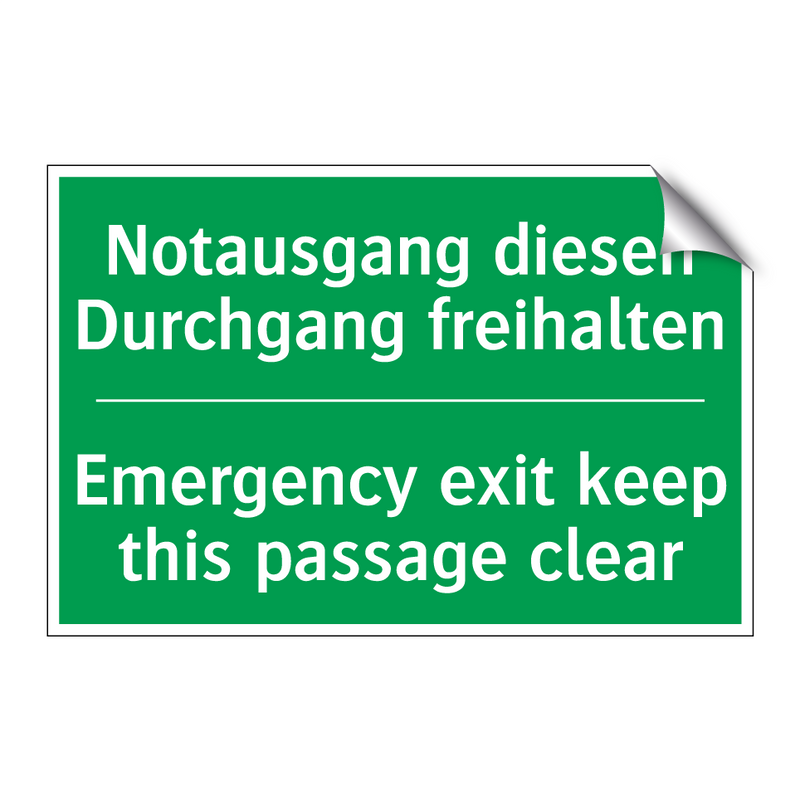 Notausgang diesen Durchgang freihalten /.../ - Emergency exit keep this passage /.../