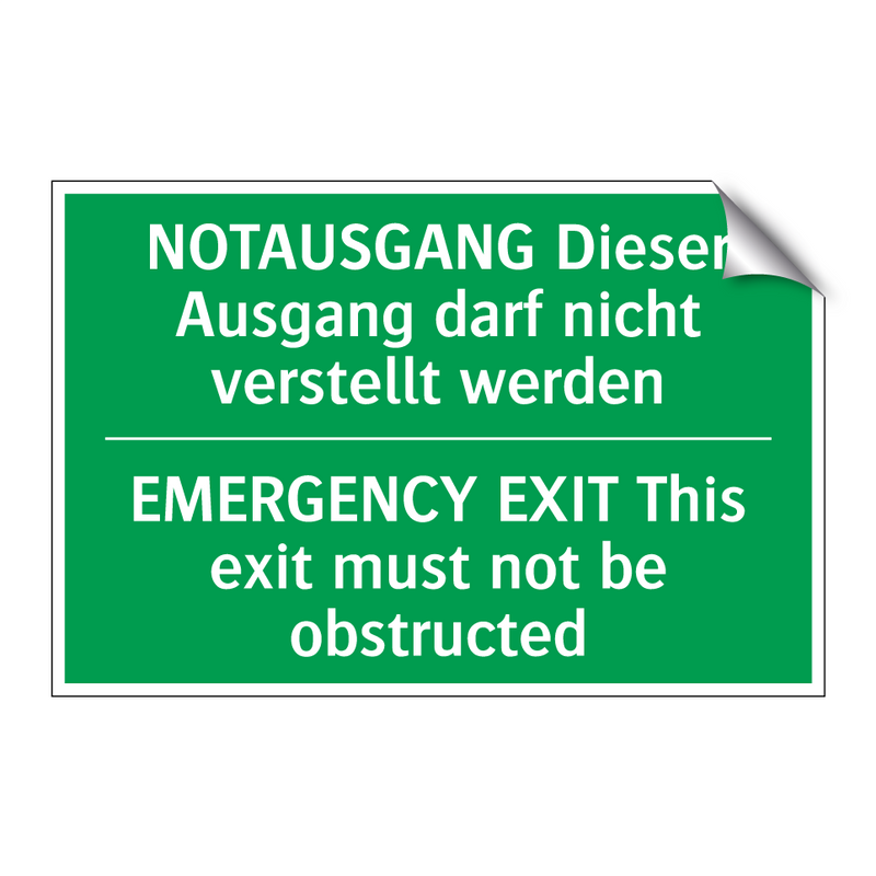 NOTAUSGANG Dieser Ausgang darf /.../ - EMERGENCY EXIT This exit must /.../