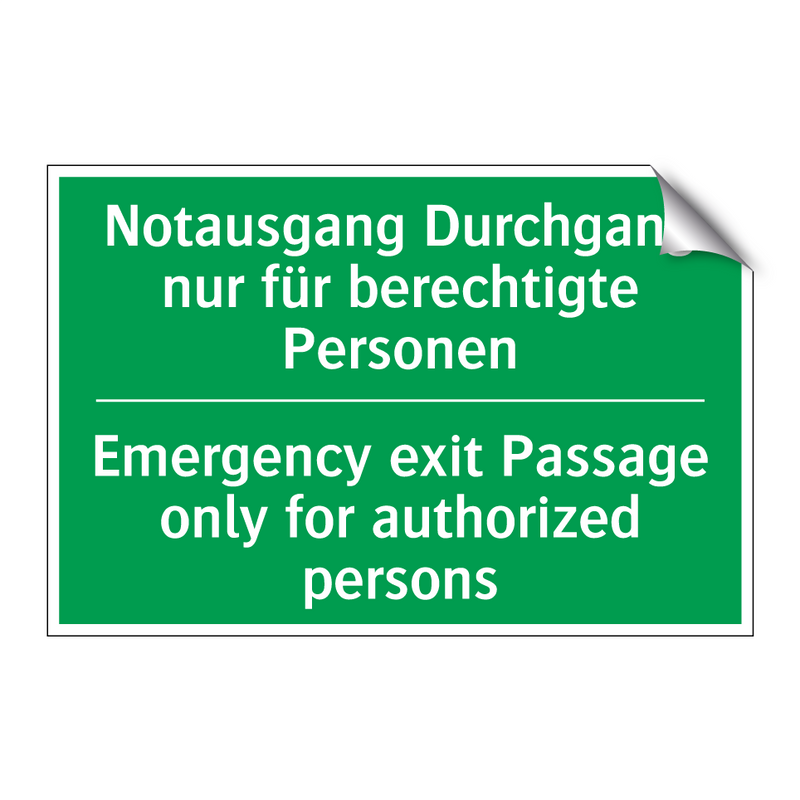 Notausgang Durchgang nur für berechtigte /.../ - Emergency exit Passage only for /.../