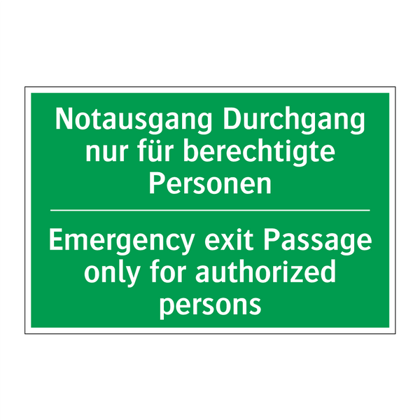 Notausgang Durchgang nur für berechtigte /.../ - Emergency exit Passage only for /.../