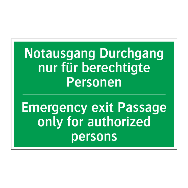 Notausgang Durchgang nur für berechtigte /.../ - Emergency exit Passage only for /.../