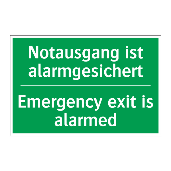 Notausgang ist alarmgesichert - Emergency exit is alarmed