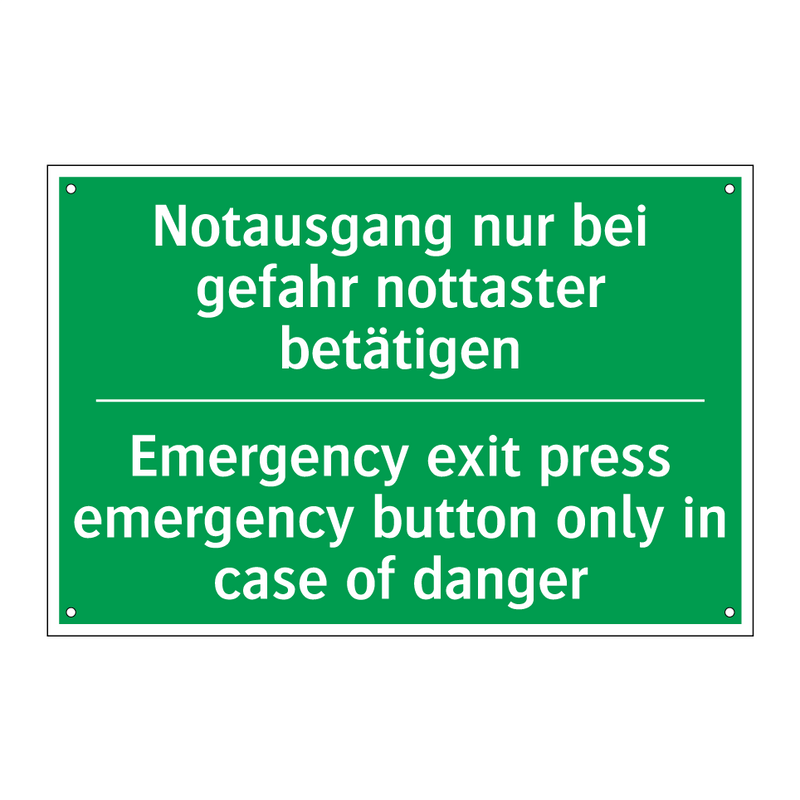 Notausgang nur bei gefahr nottaster /.../ - Emergency exit press emergency /.../