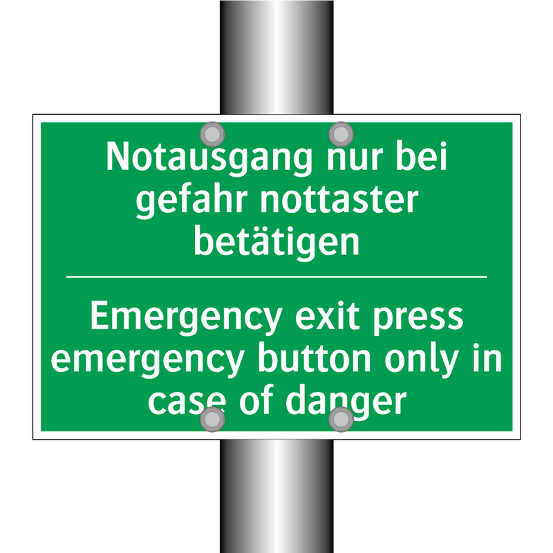 Notausgang nur bei gefahr nottaster /.../ - Emergency exit press emergency /.../