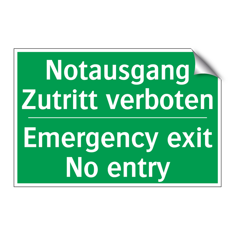 Notausgang Zutritt verboten - Emergency exit No entry