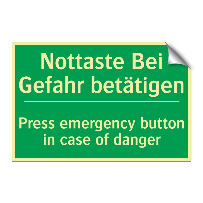 Nottaste Bei Gefahr betätigen - Press emergency button in case /.../