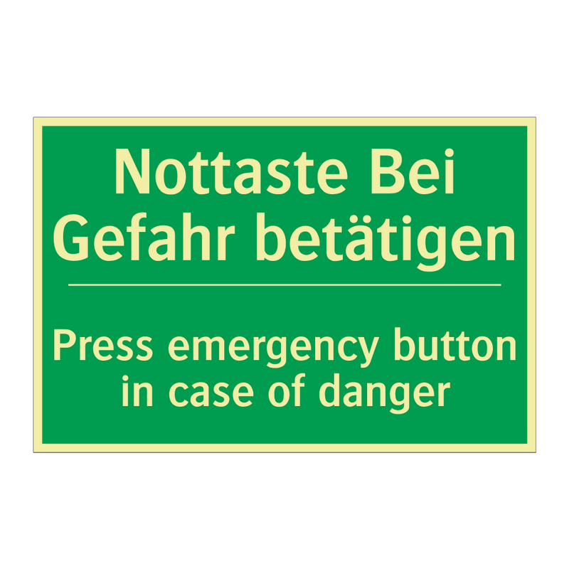 Nottaste Bei Gefahr betätigen - Press emergency button in case /.../