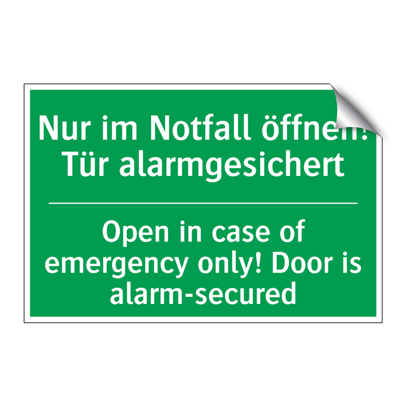 Nur im Notfall öffnen! Tür alarmgesichert /.../ - Open in case of emergency only! /.../