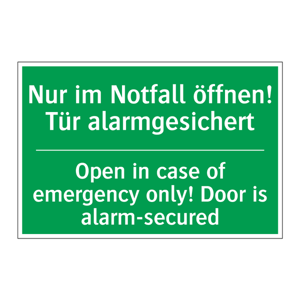 Nur im Notfall öffnen! Tür alarmgesichert /.../ - Open in case of emergency only! /.../