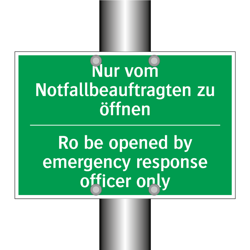 Nur vom Notfallbeauftragten zu /.../ - Ro be opened by emergency response /.../