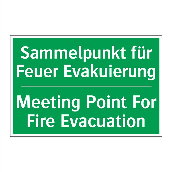 Sammelpunkt für Feuer Evakuierung /.../ - Meeting Point For Fire Evacuation /.../