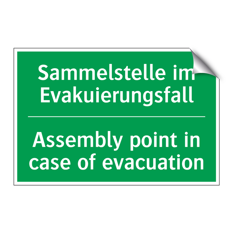 Sammelstelle im Evakuierungsfall /.../ - Assembly point in case of evacuation /.../